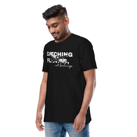 CATCHING FLIGHT NOT FEELINGS Men’s premium heavyweight tee