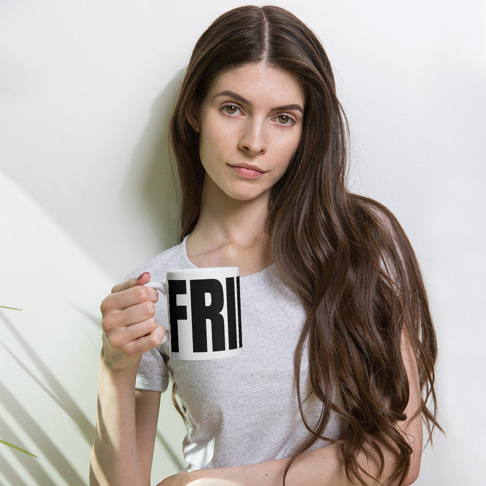 FRIDAY White glossy mug